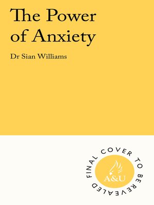 cover image of The Power of Anxiety